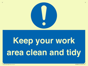 Keep your work area clean and tidy